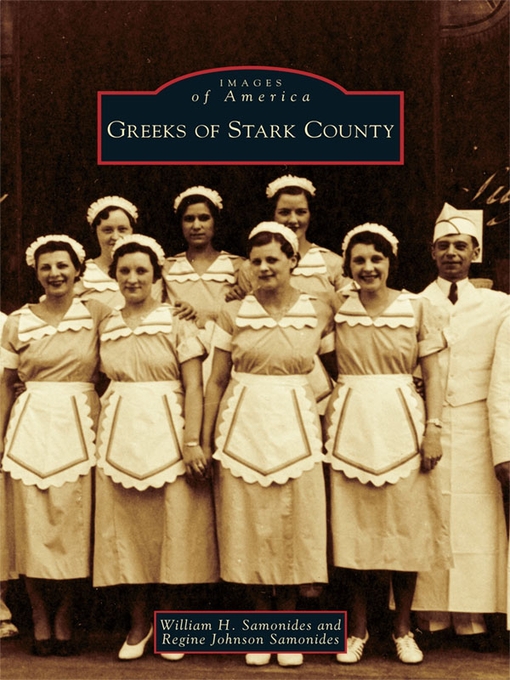 Title details for Greeks of Stark County by William H. Samonides - Available